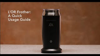 LOR Milk Frother A Quick Usage Guide [upl. by Mariande654]