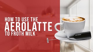 How To Use the AeroLatte To Froth Milk [upl. by Ytiak755]