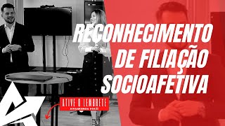 DIREITO DE FAMÍLIA Reconhecimento de filiação socioafetiva [upl. by Annoerb]